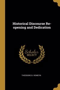 Historical Discourse Re-opening and Dedication