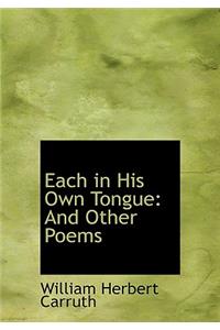 Each in His Own Tongue