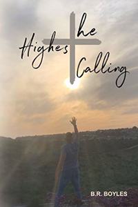 The Highest Calling