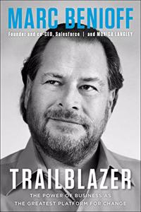 Trailblazer: Leading in an Era of Business as the Greatest Platform for Change