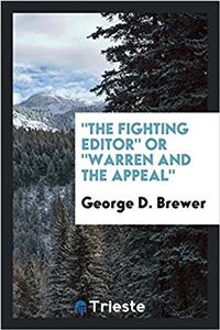 Fighting Editor or Warren and the Appeal