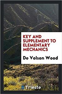 KEY AND SUPPLEMENT TO ELEMENTARY MECHANI