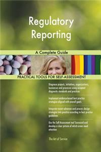Regulatory Reporting A Complete Guide