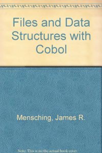 Files And Data Structures With Cobol