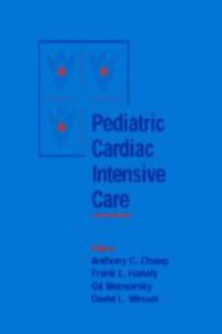 Pediatric Cardiac Intensive Care Hardcover â€“ 1 June 1998