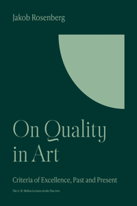 On Quality in Art: Criteria of Excellence, Past Present