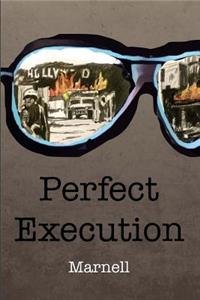 Perfect Execution