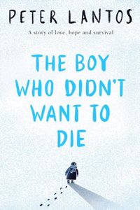 The Boy Who Didn't Want to Die