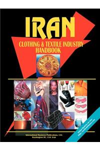 Iran Clothing and Textile Industry Handbook