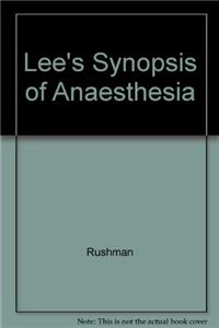 Lee's Synopsis of Anaesthesia