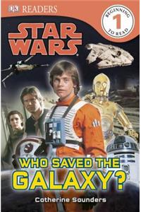 DK Readers L1: Star Wars: Who Saved the Galaxy?