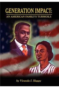 Generation Impact: An American Family's Turmoils