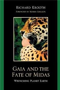 Gaia and the Fate of Midas