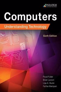 Computers: Understanding Technology - Comprehensive