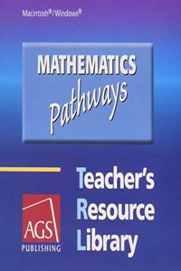 Mathematics: Pathways Teacher's Resource Library on CD-ROM for Windows and Macintosh