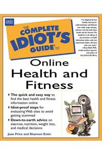 Complete Idiot's Guide to Online Health and Fitness (The Complete Idiot's Guide)