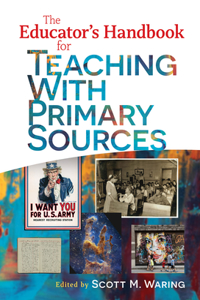 Educator's Handbook for Teaching with Primary Sources