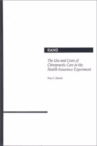 The Use and Costs of Chiropractic Care in the Health Insurance Experiment