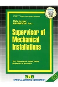 Supervisor of Mechanical Installations
