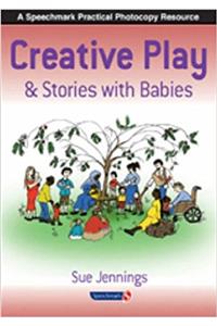 Creative Play and Stories with Babies