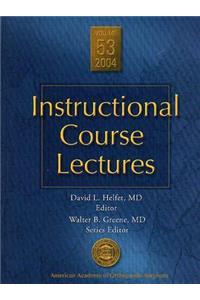 AAOS Instructional Course Lectures, Volume 53: Current Topics, Practical Procedures, Recognized (Book + DVD)