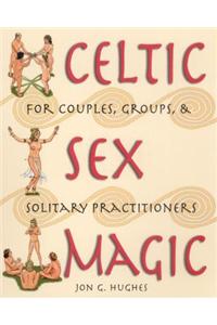 Celtic Sex Magic