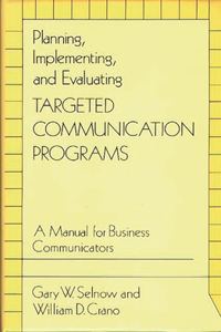 Planning, Implementing, and Evaluating Targeted Communication Programs