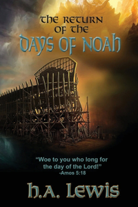 Return of the Days of Noah