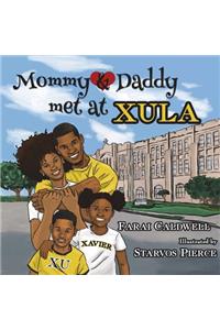 Mommy and Daddy Met at Xula