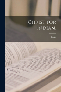 Christ for Indian.