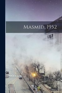 Masmid, 1952