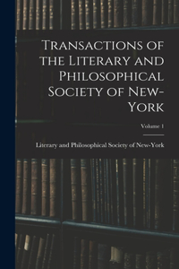 Transactions of the Literary and Philosophical Society of New-York; Volume 1