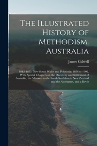 Illustrated History of Methodism. Australia