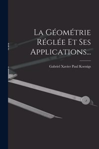 La Géométrie Réglée Et Ses Applications...