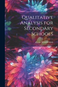 Qualitative Analysis for Secondary Schools