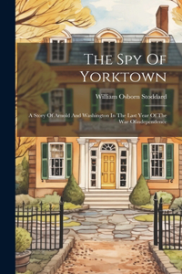 Spy Of Yorktown
