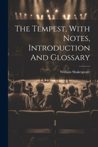Tempest, With Notes, Introduction And Glossary