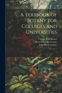 Textbook of Botany for Colleges and Universities