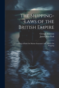 Shipping-Laws of the British Empire