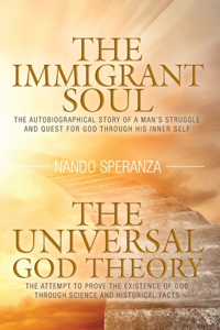 Immigrant Soul - The Universal God Theory