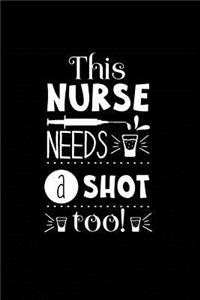 This Nurse Needs a Shot Too!