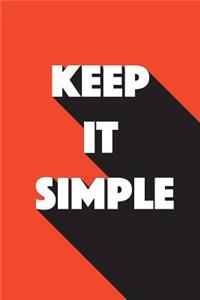 Keep It Simple