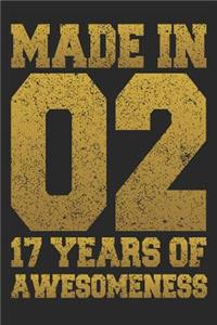 Made In 02 17 Years Of Awesomeness