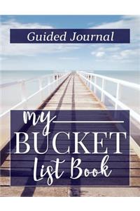 My Bucket List Book Guided Journal