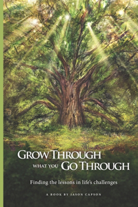 Grow Through What You Go Through