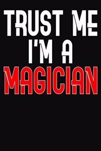 Trust Me I'm A Magician