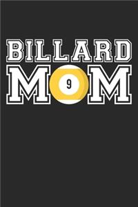 Billiards Mom - Billiards Training Journal - Mom Billiards Notebook - Billiards Diary - Gift for Billiards Player