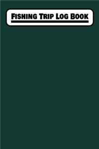 Fishing Trip Log Book