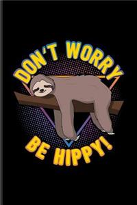 Don't Worry Be Hippy