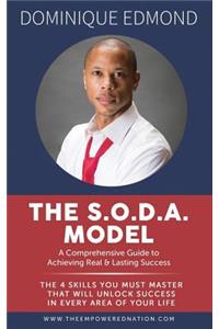 The S.O.D.A. Model